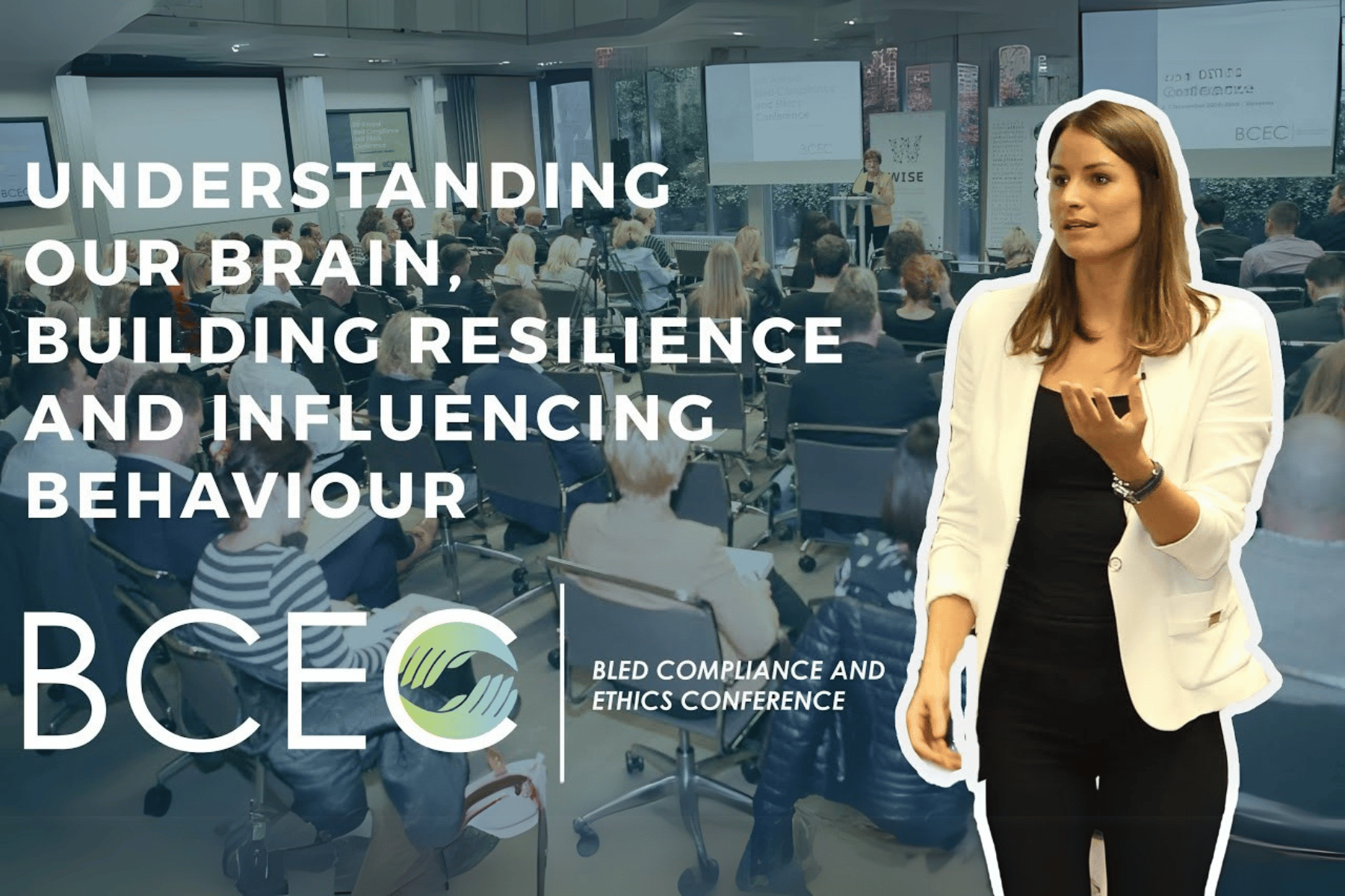 BCEC 2019 - Understanding our brain, building resilience and influencing behaviour