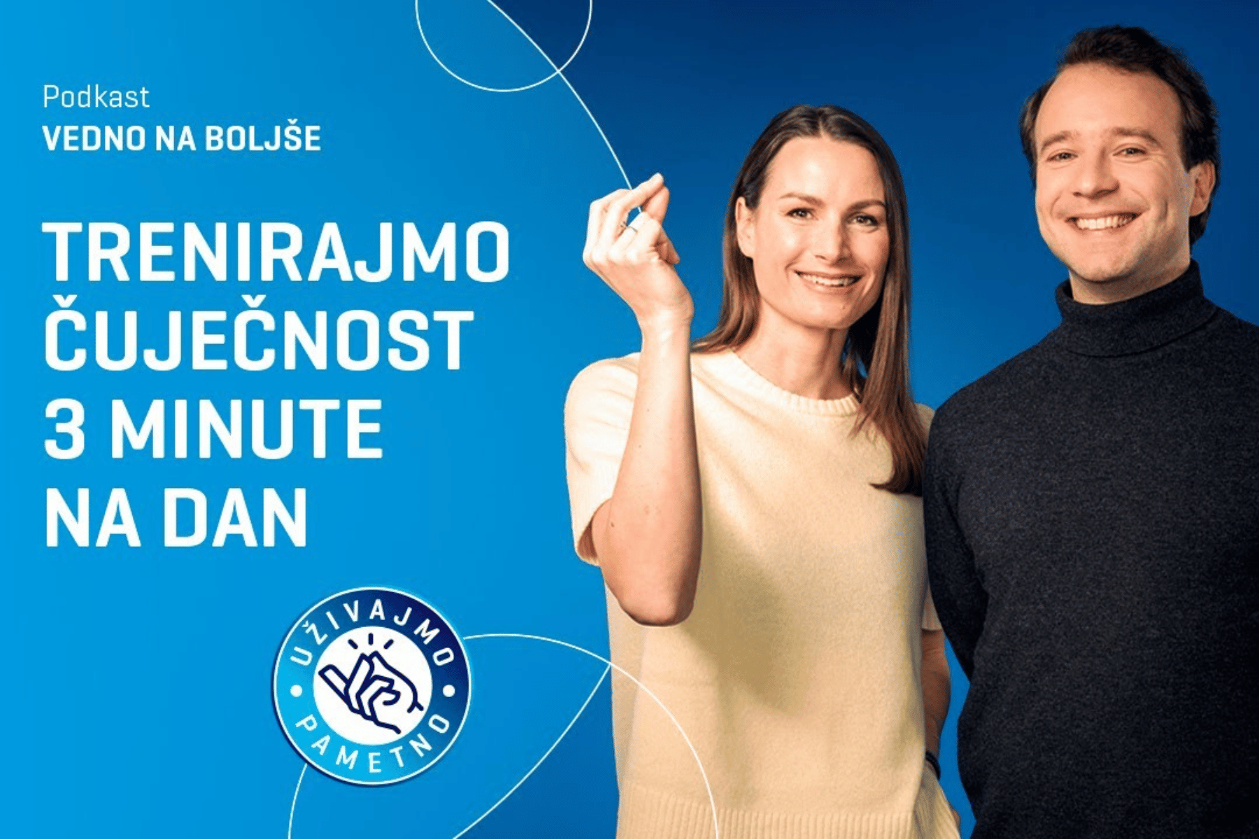 Telekom Slovenije PODKAST - Uživajmo pametno: Trenirajmo čuječnost 3 minute na dan